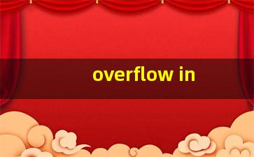 overflow in